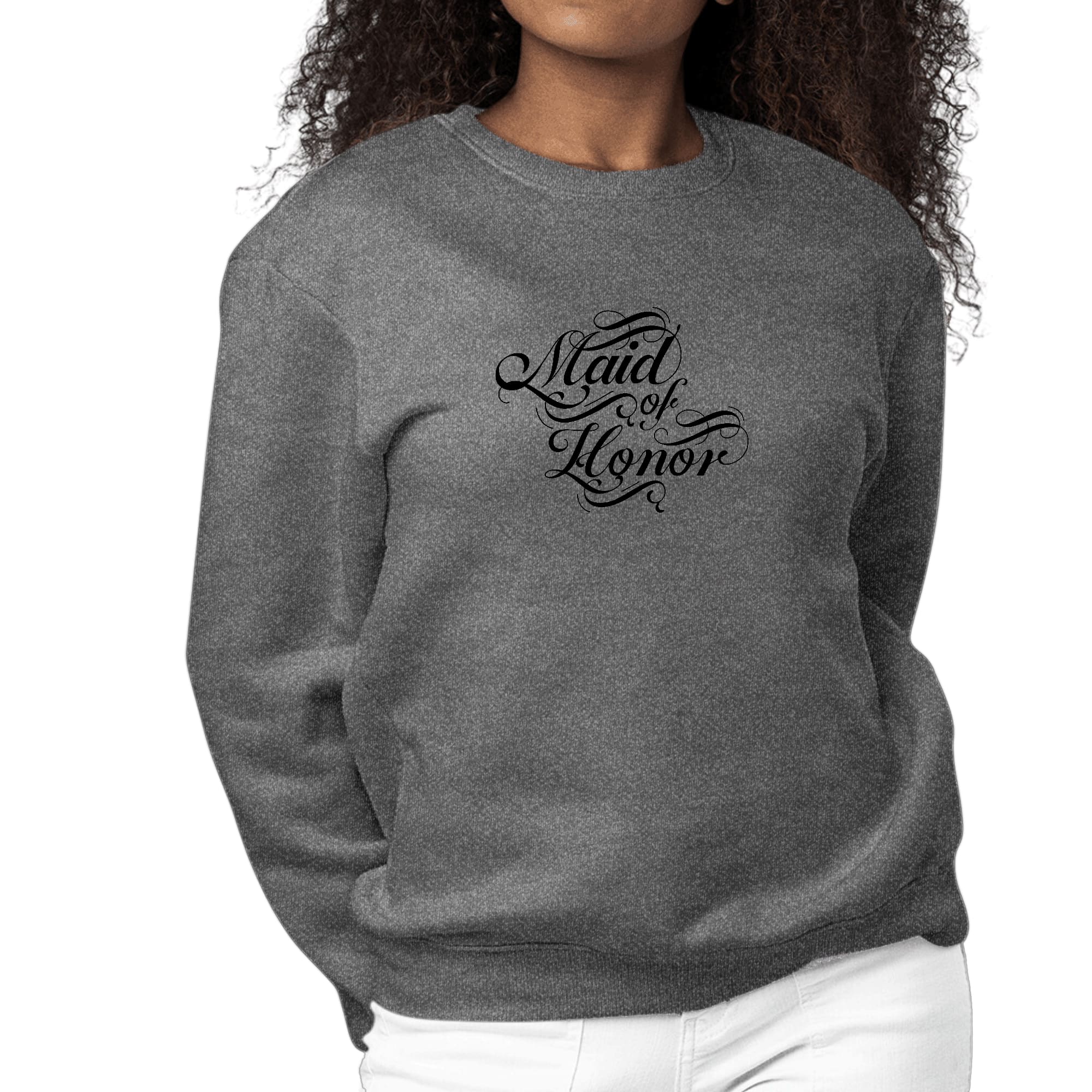 Womens Graphic Sweatshirt Maid of Honor - Wedding Bridal Party